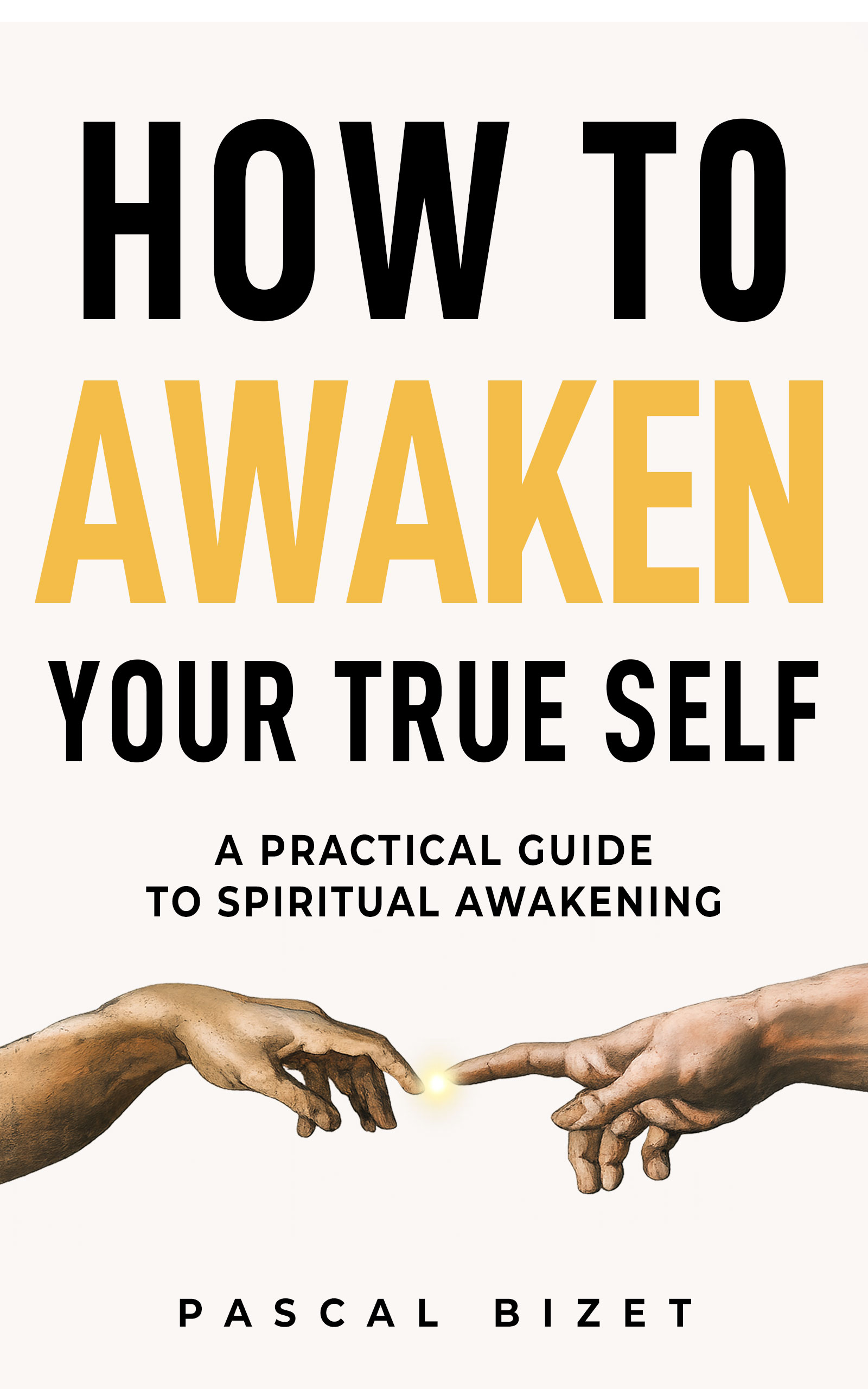 How to awaken your true Self book