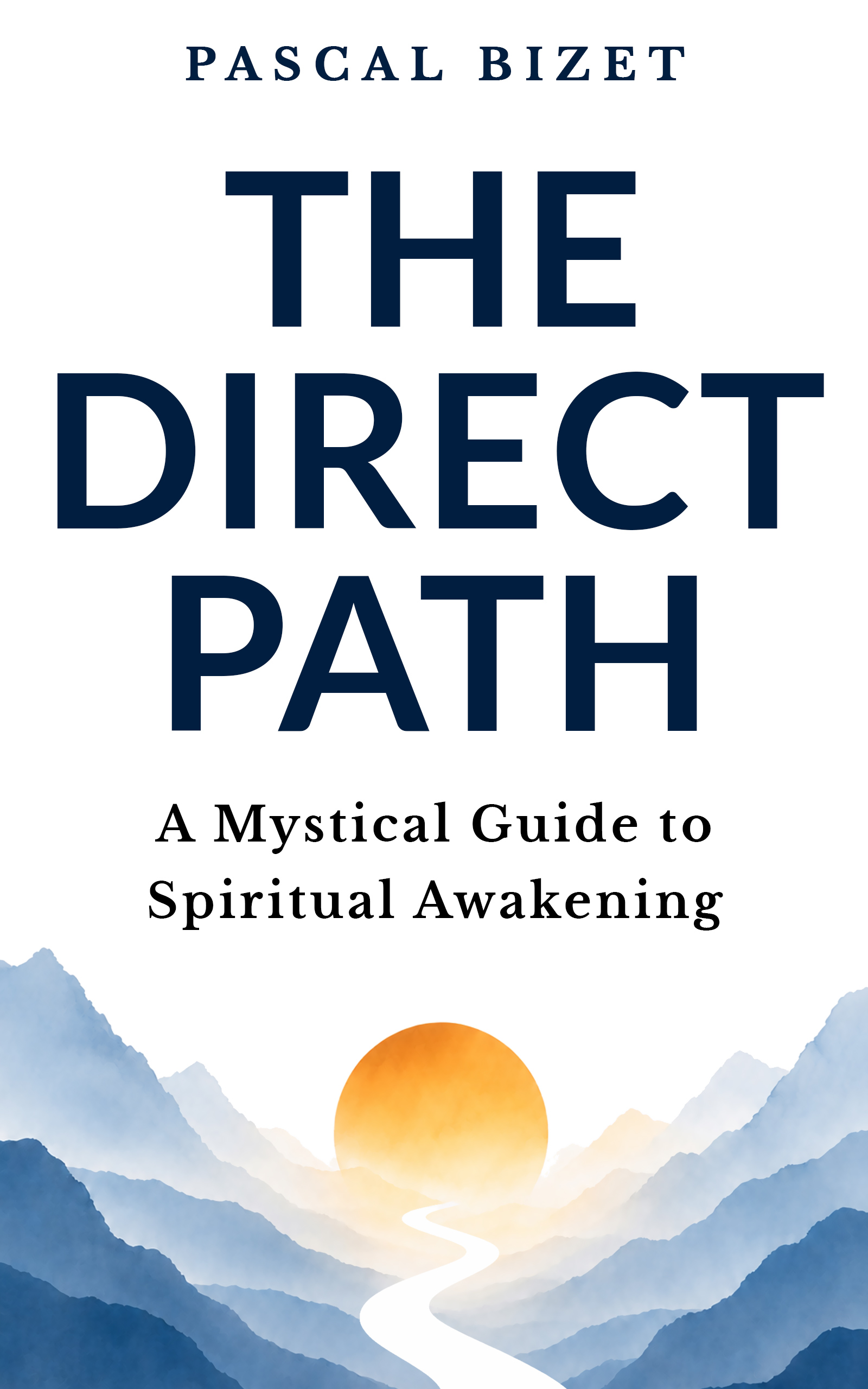 Book cover of The Direct Path: A Mystical Guide to Spiritual Awakening